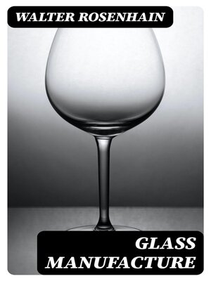 cover image of Glass Manufacture